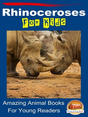 cover image of Rhinoceroses For Kids Amazing Animal Books For Young Readers